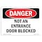 Signmission Safety Sign, OSHA Danger, 12" Height, Not An Entrance Door Blocked, Landscape OS-DS-D-1218-L-2153 - alternate 1
